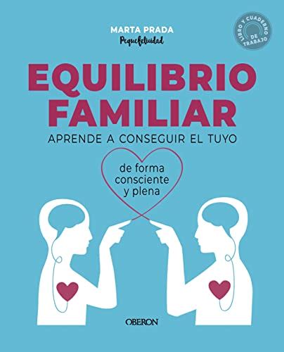 Equilibrio familiar: Aprende a conseguir el tuyo de forma 